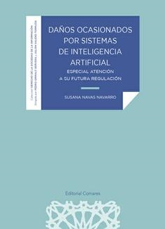 DAÑOS OCASIONADOS POR SISTEMAS DE INTELIGENCIA ARTIFICIAL | 9788413693903 | NAVAS NAVARRO, SUSANA