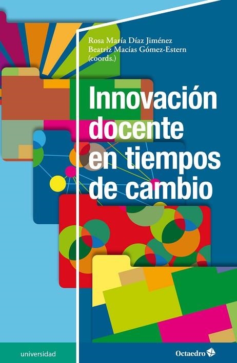 INNOVACIÓN DOCENTE EN TIEMPOS DE CAMBIO | 9788419312037 | DÍAZ JIMÉNEZ, ROA MARÍA/MACÍAS GÓMEZ-ESTERN, BEATRIZ