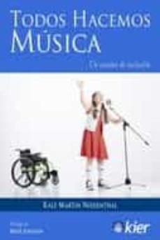 TODOS HACEMOS MÚSICA | 9788417581909 | MARTIN NIEDENTHAL, RALF