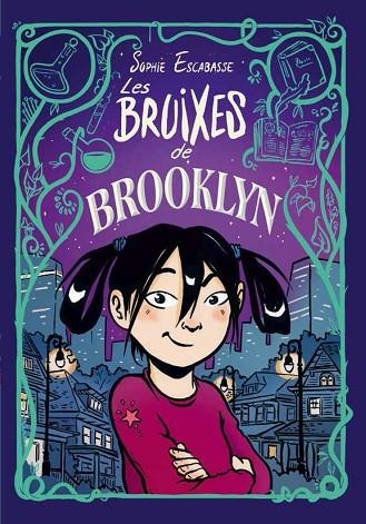 LES BRUIXES DE BROOKLYN | 9788468353715 | ESCABASSE, SOPHIE