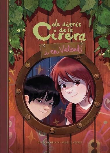 ELS DIARIS DE LA CIRERA I EN VALENTÍ (CIRERA I VALENTÍ 1) | 9788420452456 | CHAMBLAIN, JORIS/NEYRET, AURÉLIE