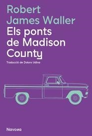 ELS PONTS DE MADISON COUNTY | 9788419311337 | WALLER, ROBERT JAMES