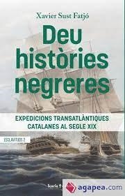 DEU HISTÒRIES NEGRERES | 9788418826702 | SUST FATJÓ, XAVIER