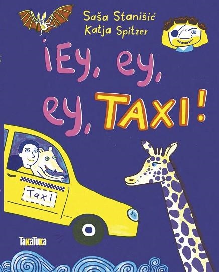 ¡EY, EY, EY, TAXI! | 9788418821455 | STANIŠIC, SAŠA