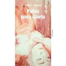 PUTAS PARA GLORIA | 9788412626209 | VOLLMANN, WILLIAM T.