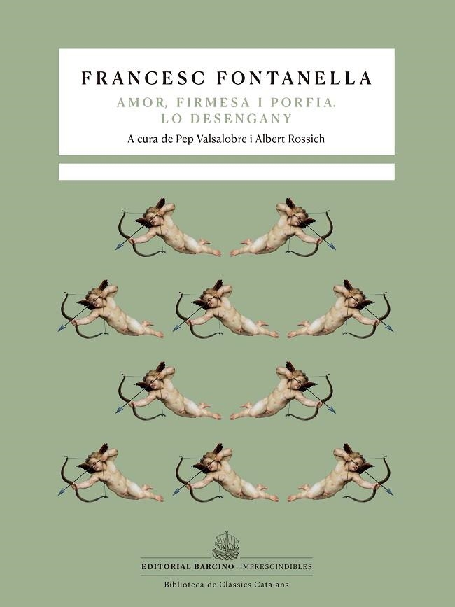 TRAGICOMÈDIA PASTORAL D’AMOR, FIRMESA I PORFIA.  / LO DESENGANY. | 9788472269118 | FONTANELLA, FRANCESC