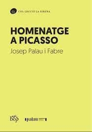 HOMENATGE A PICASSO | 9788412619706 | PALAU I FABRE, JOSEP