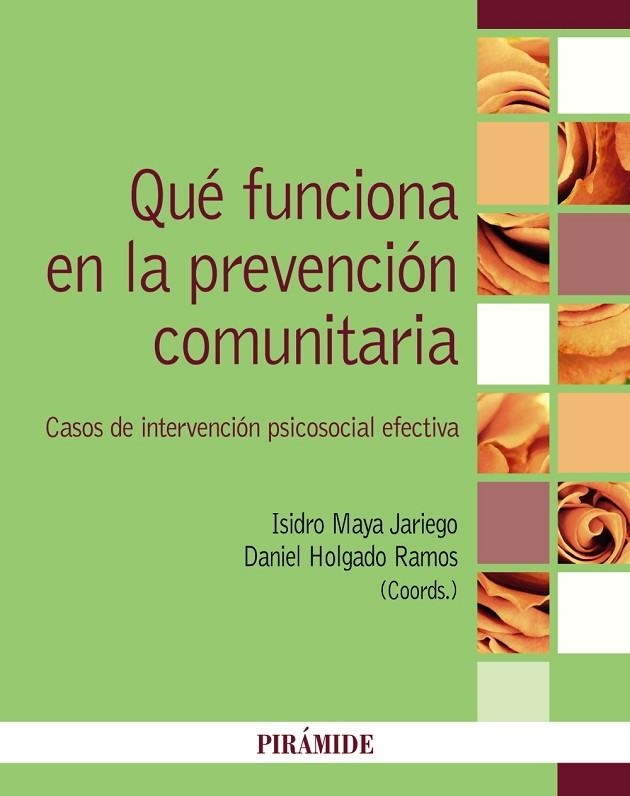 QUÉ FUNCIONA EN LA PREVENCIÓN COMUNITARIA | 9788436844962 | MAYA JARIEGO, ISIDRO/HOLGADO RAMOS, DANIEL