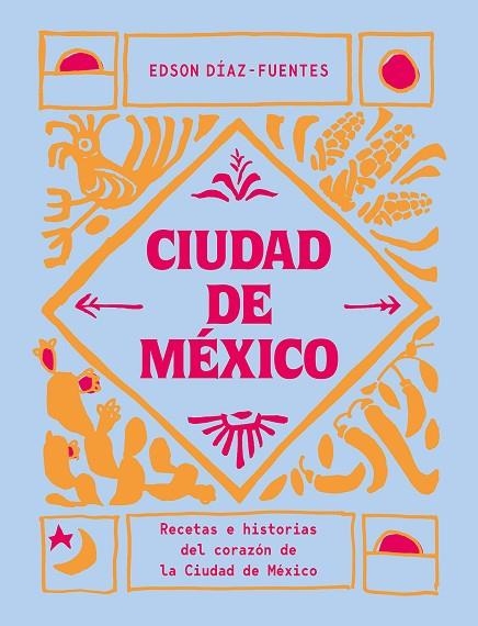 CIUDAD DE MÉXICO | 9788419043061 | DIAZ-FUENTES, EDSON