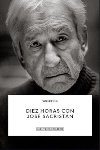 DIEZ HORAS CON JOSÉ SACRISTÁN | 9788418934223 | SACRISTÁN, JOSÉ