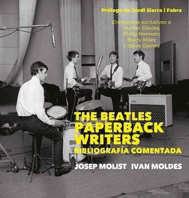 THE BEATLES PAPERBACK WRITERS | 9788497439763 | MOLDES VALLEJO, IVAN/MOLIST DÍAZ, PEP