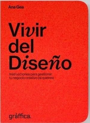 VIVIR DEL DISEÑO | 9788494400261 | GEA SÁNCHEZ, NIEVES ANA