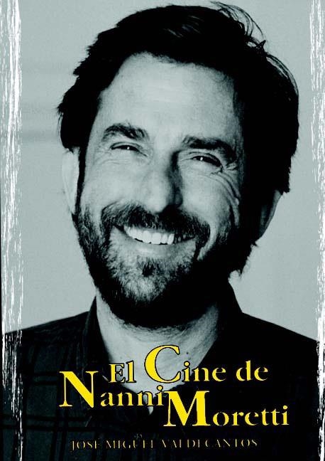 EL CINE DE NANNI MORETTI | 9788495537959 | VALDECANTOS