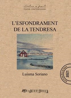 ESFONDRAMENT DE LA TENDRESA, L | 9788412549560 | SORIANO, LUISMA