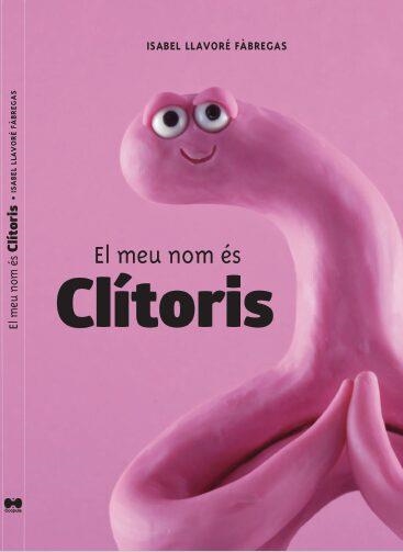 EL MEU NOM ÉS CLÍTORIS | 9788409432622 | LLAVORÉ FÀBREGAS, ISABEL