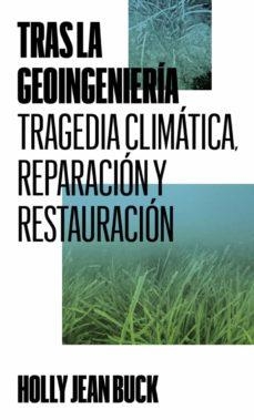 TRAS LA GEOINGENIERÍA | 9788412497069 | BUCK, HOLLY JEAN