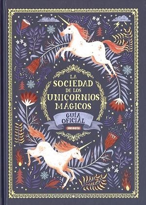 LA SOCIEDAD DE LOS UNICORNIOS MÁGICOS | 9788467768978 | PHIPPS, SELWYN E.