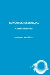 BUKOWSKI ESSENCIAL | 9788412577488 | BUKOWSKI, CHARLES