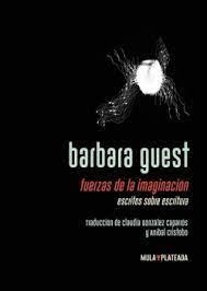 FUERZAS DE LA IMAGINACIÓN. ESCRITOS SOBRE ESCRITURA | 9788412517033 | GUEST, BARBARA