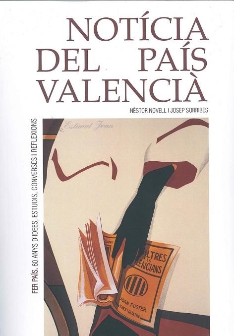 NOTÍCIA DEL PAÍS VALENCIÀ | 9788412474404 | NOVELL SANXO, NÈSTOR/SORRIBES MONRABAL, JOSEP