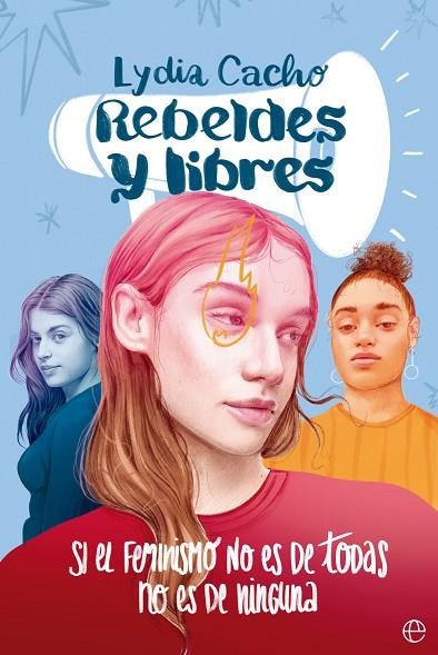 REBELDES Y LIBRES | 9788413844930 | CACHO, LYDIA