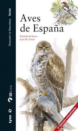 AVES DE ESPAÑA (3A EDICION) | 9788494189289 | DE JUANA, EDUARDO