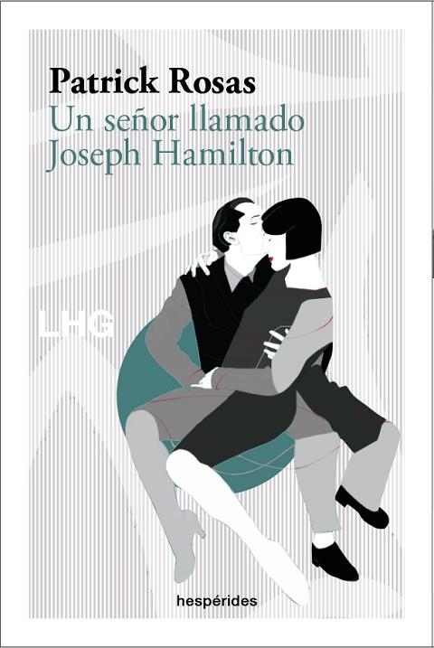 UN SEÑOR LLAMADO JOSEPH HAMILTON | 9788418657306 | ROSAS, PATRICK