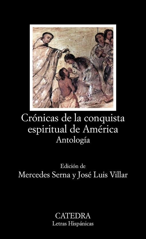 CRÓNICAS DE LA CONQUISTA ESPIRITUAL DE AMÉRICA | 9788437645308 | VARIOS AUTORES