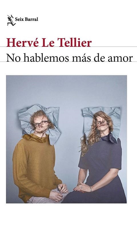 NO HABLEMOS MÁS DE AMOR | 9788432241673 | TELLIER, HERVÉ LE