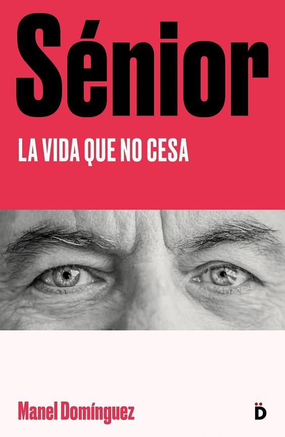 SÉNIOR | 9788418011238 | DOMÍNGUEZ, MANEL