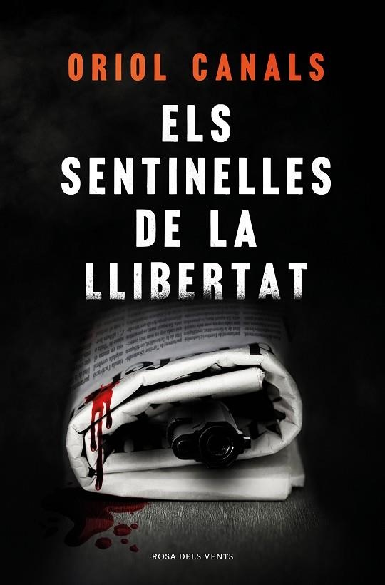 ELS SENTINELLES DE LA LLIBERTAT | 9788418062018 | CANALS, ORIOL