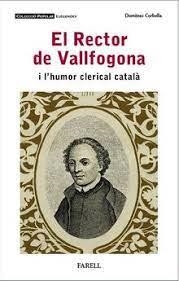 EL RECTOR DE VALLFOGONA I L'HUMOR CLERICAL CATALÀ | 9788417116699 | CORBELLA, DOMÈNEC