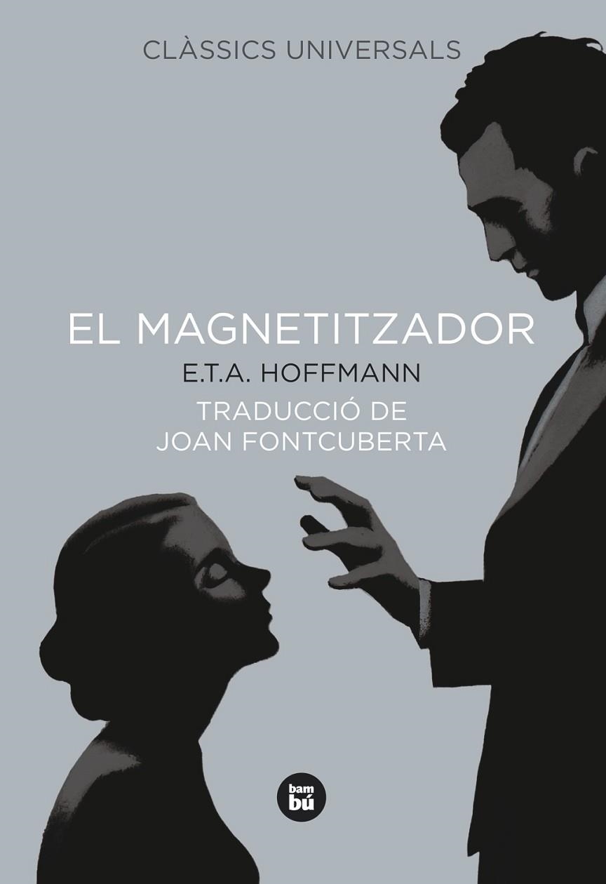 EL MAGNETITZADOR | 9788483431023 | E.T.A. HOFFMANN