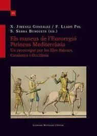 ELS MUSEUS DE L'EUROREGIÓ PIRINEUS MEDITERRÀNIA | 9788418758683 | VARIOS AUTORES