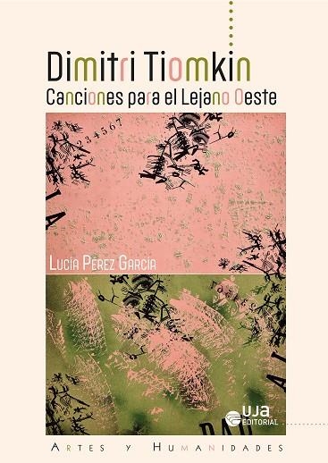 DIMITRI TIOMKIN: CANCIONES PARA EL LEJANO OESTE | 9788491594987 | PÉREZ GARCÍA, LUCÍA