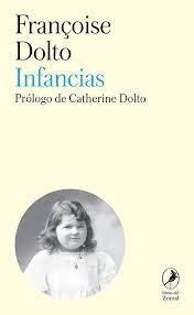 INFANCIAS | 9788419196903 | DOLTO, FRANÇOISE