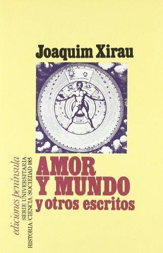 AMOR Y MUNDO Y OTROS ESCRITOS | 9788429720792 | XIRAU, JOAQUIM