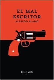 EL MAL ESCRITOR | 9788412620269 | ÁLAMO, ALFREDO