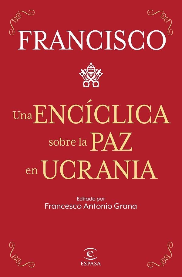 UNA ENCÍCLICA SOBRE LA PAZ EN UCRANIA | 9788467069433 | PAPA FRANCISCO