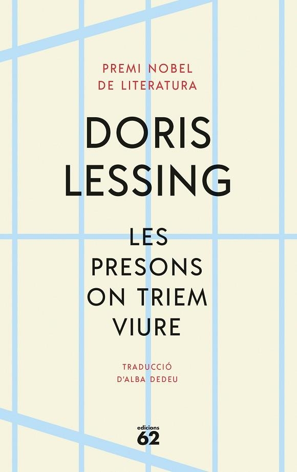 LES PRESONS ON TRIEM VIURE | 9788429780888 | LESSING, DORIS