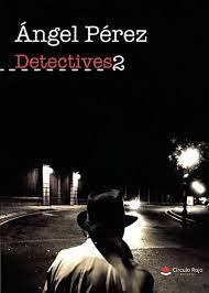 DETECTIVES 2 | 9788413505145 | PÉREZ, ÁNGEL