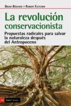 LA REVOLUCION CONSERVACIONISTA | 9788418826726 | BÜSCHER, BRAM/FLETCHER, ROBERT