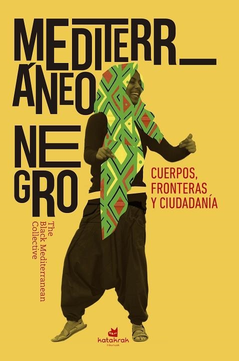 MEDITERRÁNEO NEGRO | 9788416946723 | MEDITERRANEAN COLLECTIVE