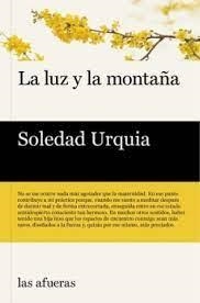 LA LUZ Y LA MONTAÑA | 9788412591194 | URQUIA, SOLEDAD