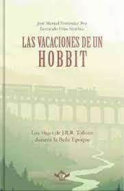 LAS VACACIONES DE UN HOBBIT | 9788419343444 | FERRÁNDEZ BRU, JOSÉ MANUEL/FRÍAS SÁNCHEZ, FERNANDO