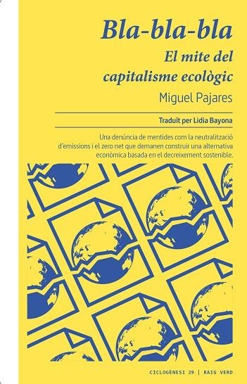 BLA-BLA-BLA. EL MITE DEL CAPITALISME ECOLÒGIC | 9788419206756 | PAJARES, MIGUEL