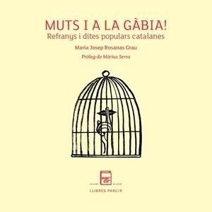 MUTS I A LA GÀBIA! | 9788418849718 | ROSANAS GRAU, MARIA JOSEP