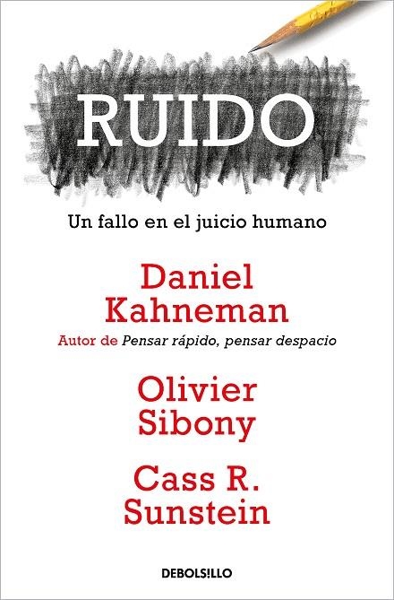 RUIDO | 9788466362184 | KAHNEMAN, DANIEL/SIBONY, OLIVIER/SUNSTEIN, CASS R.