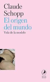 EL ORIGEN DEL MUNDO | 9788419196873 | SCHOPP, CLAUDE