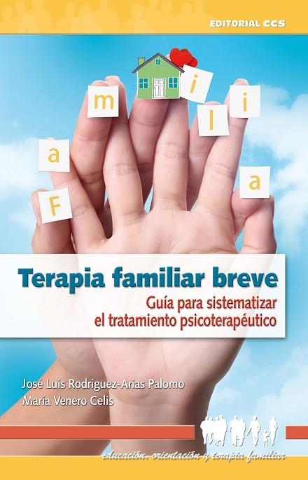 TERAPIA FAMILIAR BREVE | 9788483169858 | RODRÍGUEZ-ARIAS PALOMO, JOSÉ LUIS/VENERO CELIS, MARÍA